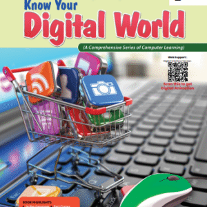 Know Your Digital World